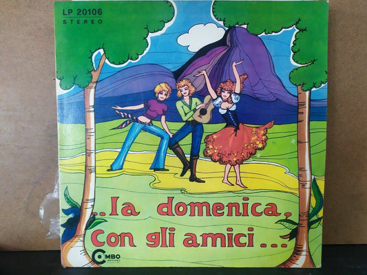 Various – ...la Domenica, Con Gli Amici...