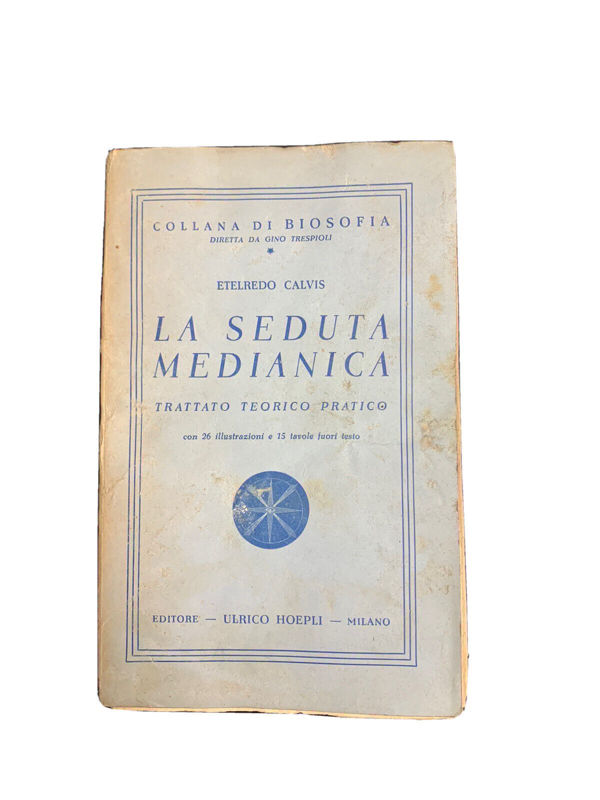La seduta medianica - Calvis - Collana di biosofia