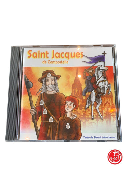 Saint Jacques de Compostelle - Benoît Mancheron