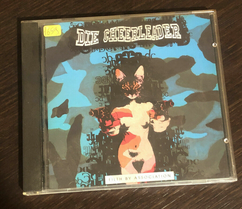 DIE CHEERLEADER " FILTH BY ASSOCIATION