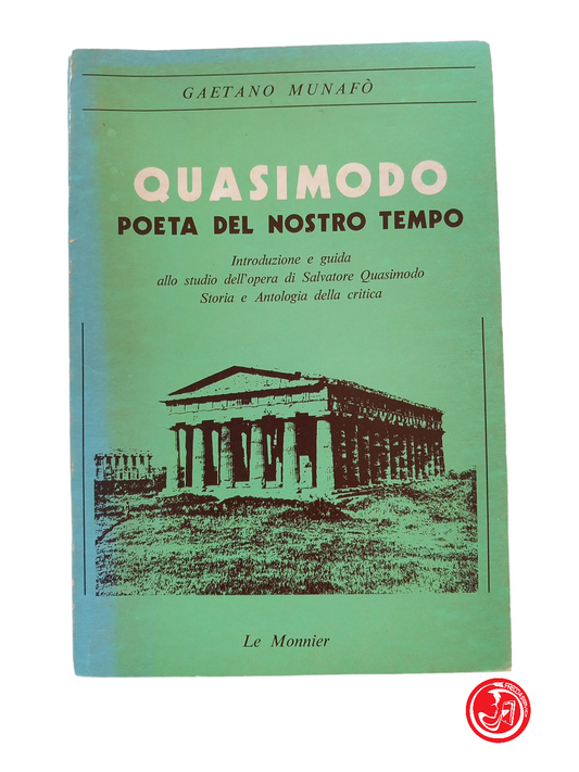 QUASIMODO POET OF OUR TIME - Gaetano Munafò