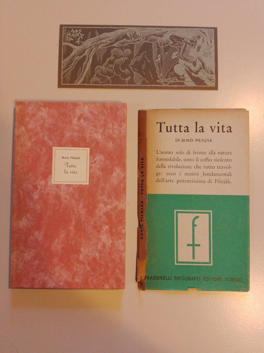 Tutta La Vita, B. Pilnjak, Frassinelli 1945 + segnalibro d'epoca