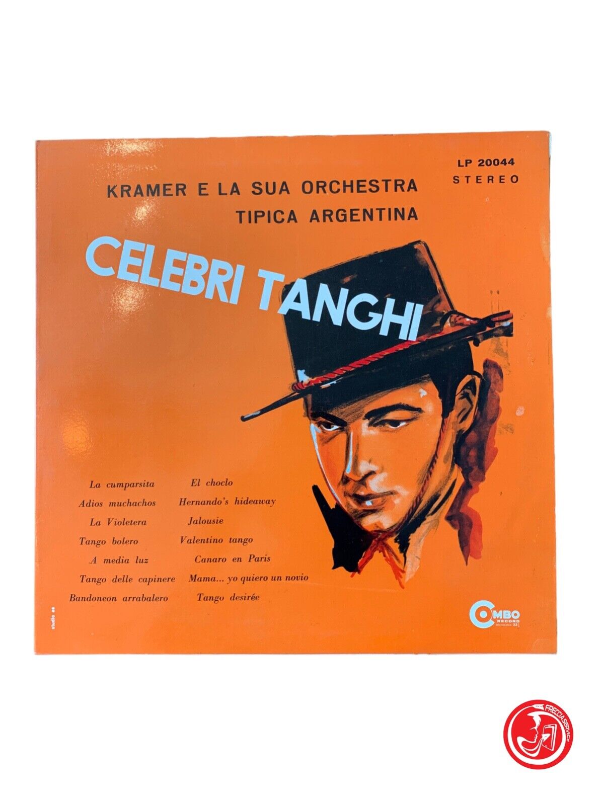 Kramer E La Sua Orchestra Tipica Argentina - Celebri Tanghi