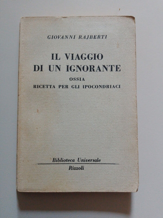 The journey of an ignorant or Recipe for hypochondriacs, G.Rajberti, 1962