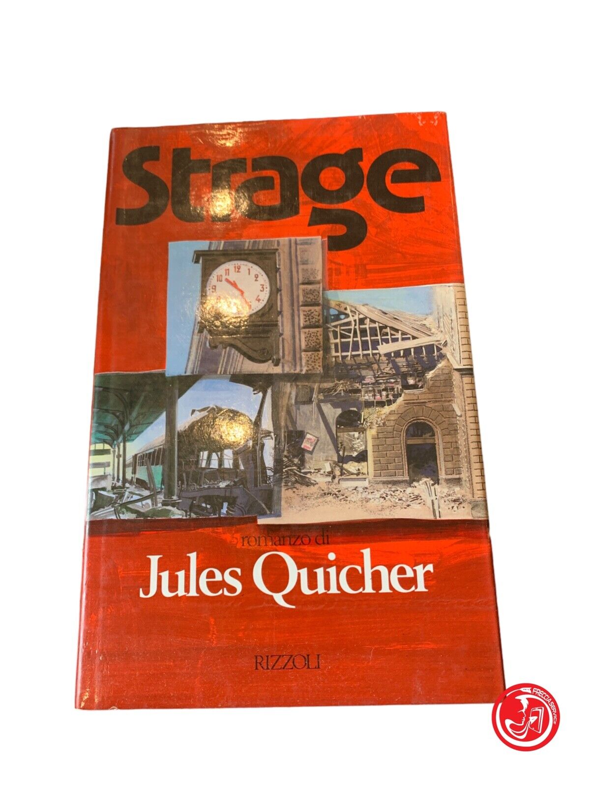 Strage - Jules Quicher - Rizzoli 1990