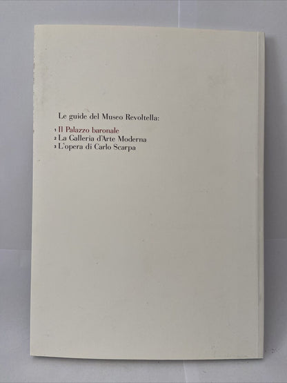 Museo Revoltella. Il palazzo baronale. La guida. [Ed. italiana e inglese.]