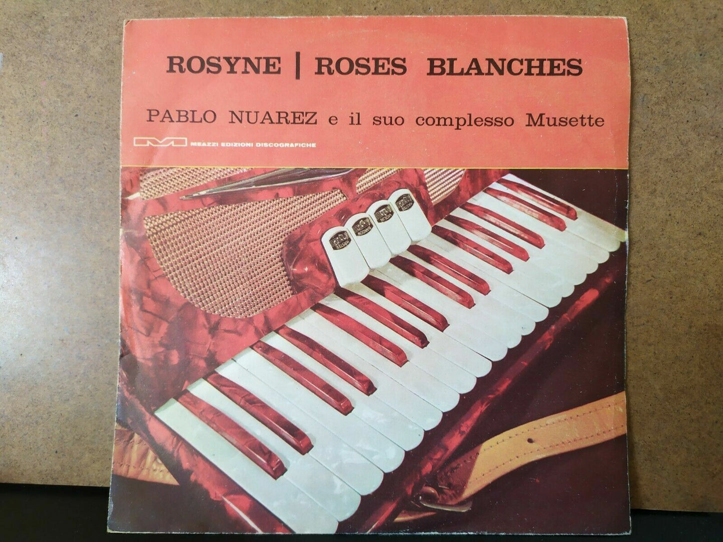 Pablo Nuarez et son complexe Musette / Rosyne - Roses Blanches 