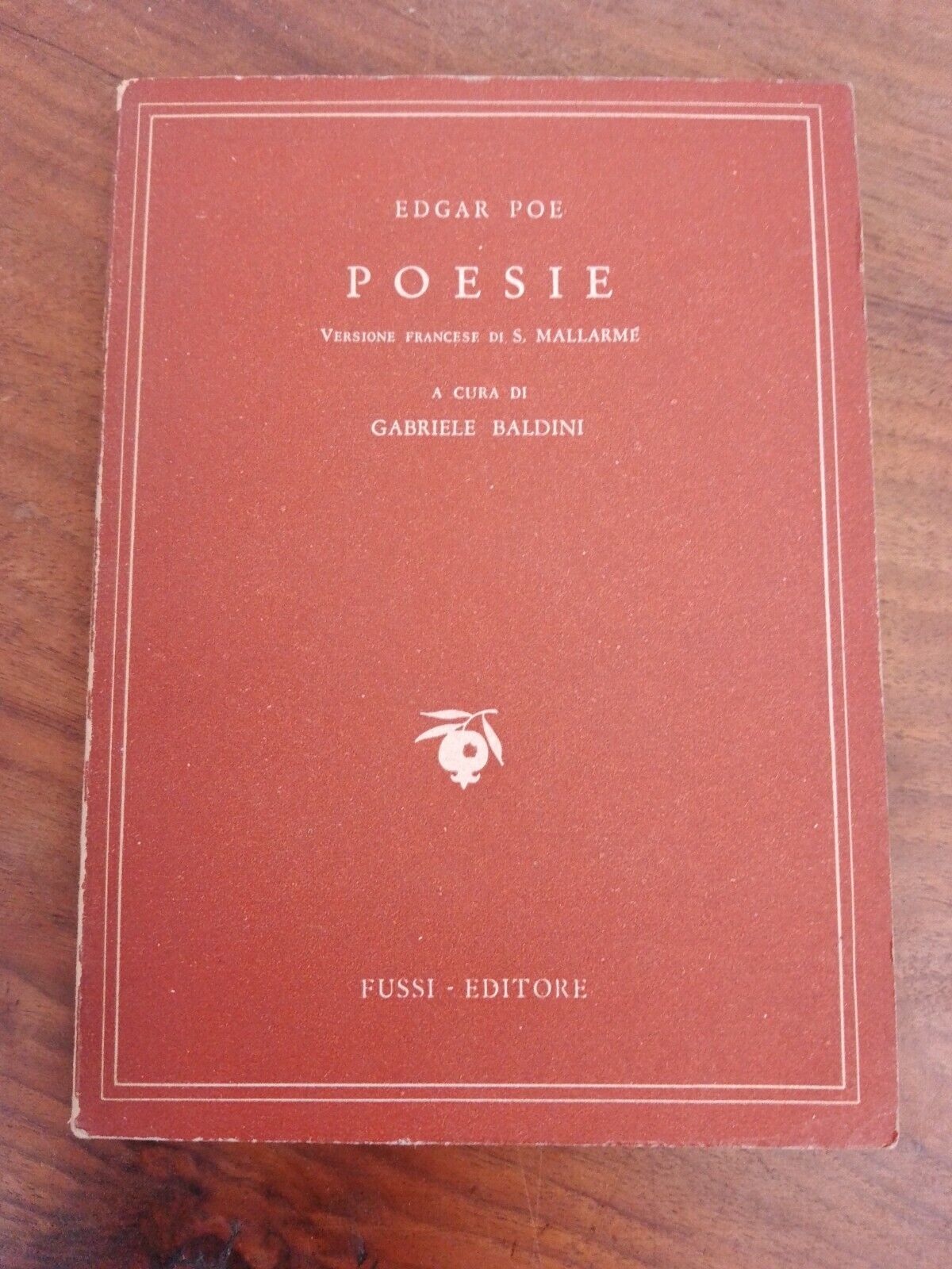 Poèmes, Edgar Poe, Fussi ed, version française par Mallarmé, vol. 1, 1947