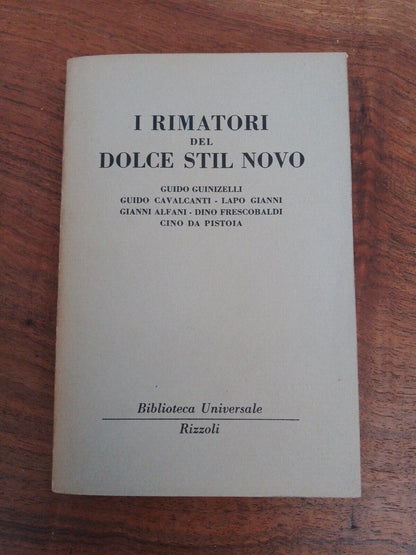 I Rimatori del Dolce Stil Novo, Guinizelli, Cavalcanti, ...1950 Rizzoli