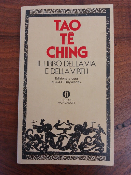 Tao Te Ching, le livre de la voie et de la vertu, Duyvendak, Mondadori 1978