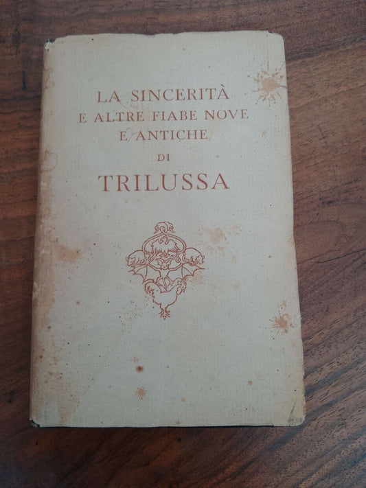 TRILUSSA, La sincerità e altre fiabe nove e antiche