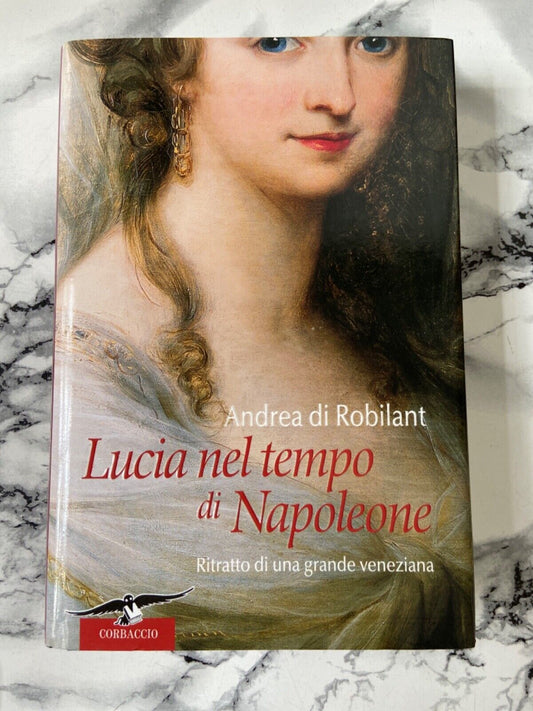A. Robilant - Lucia in the time of Napoleon