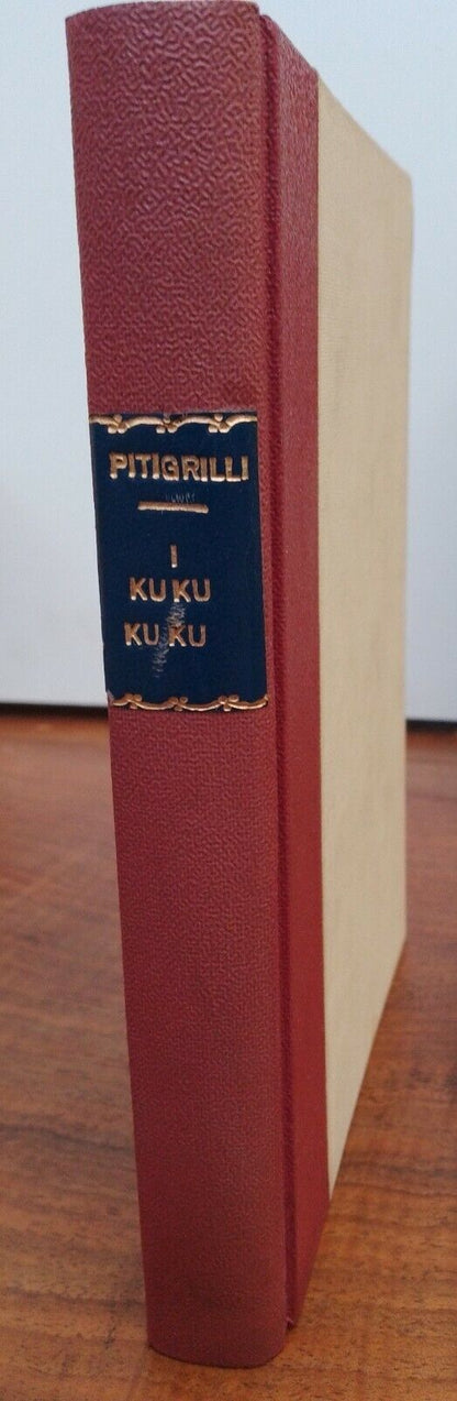 PITIGRILLI : LE KUKU KUKU - SONZOGNO 1964 - PREMIÈRE ÉDITION