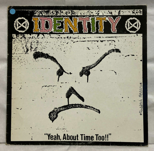 Vinile Identity • Yeah, About Time Too