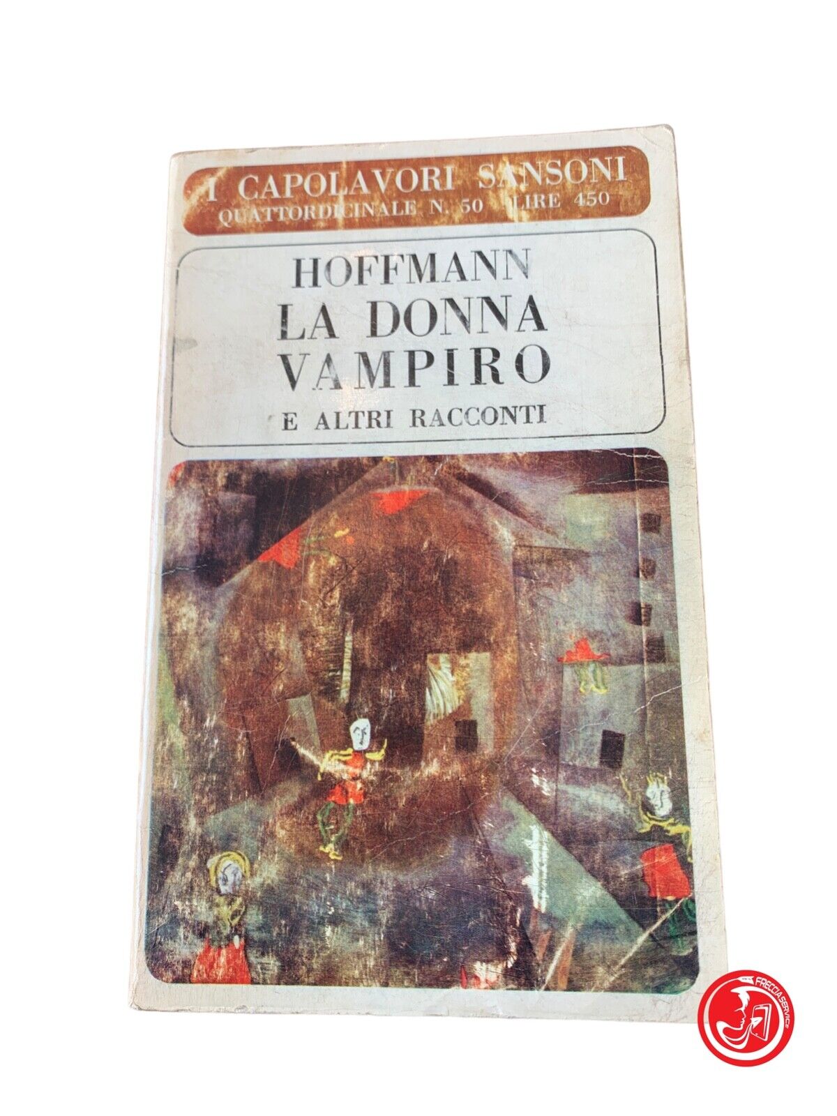 La donna vampiro e altri racconti  - Hoffmann - Sansoni Editore 1966