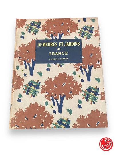 Demeures et jardins de France