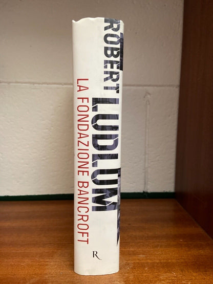 R. Ludlum - La fondazione Bancroft