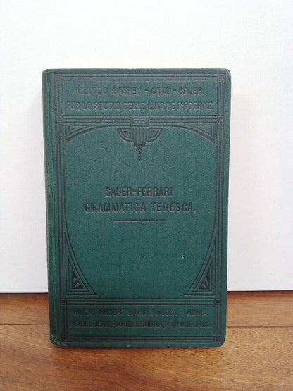 Grammaire allemande, Sauer-Ferrari, Giulio Groos, 1906