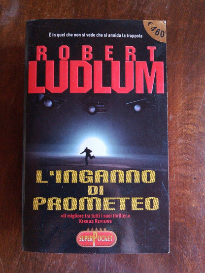 La tromperie de Prométhée - Robert Ludlum