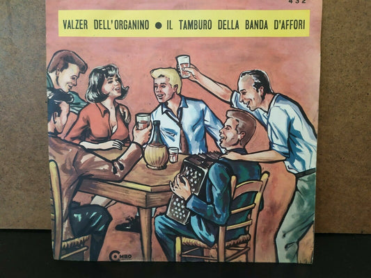 Valzer Dell'Organino / Il Tamburo Della Banda D'Affori