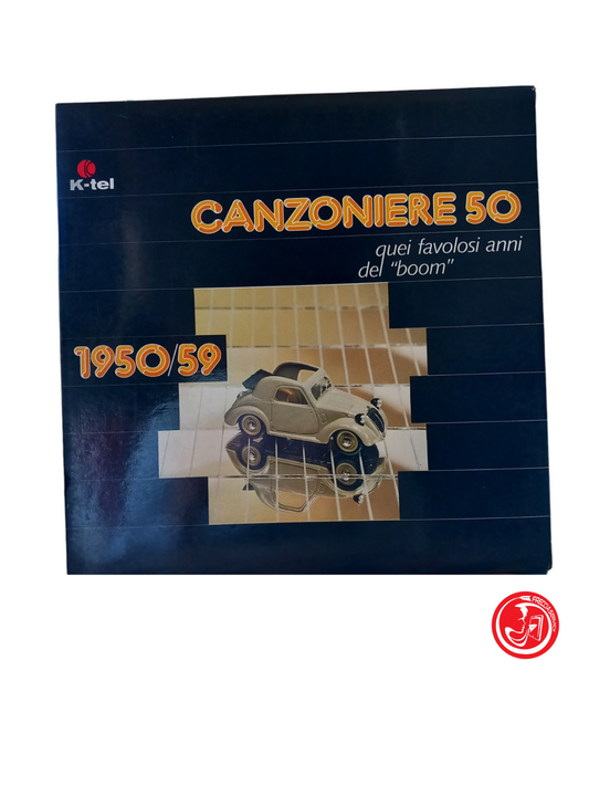 CANZONIERE 50 quei favolosi anni del "boom" 1950/59