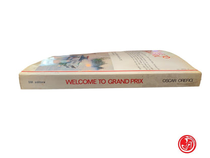 Welcome to Grand Prix - Oscar Orefici - SM Editore 1978