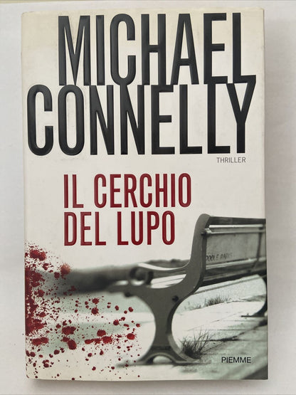 M. Connelly - Il Cerchio Del Lupo