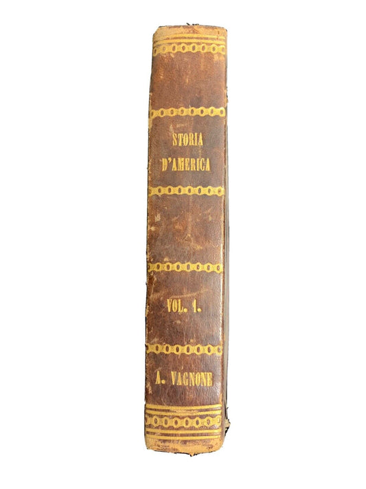 Storia d’America - A. Vagnone / Carlo Botta - Le Monnier 1856