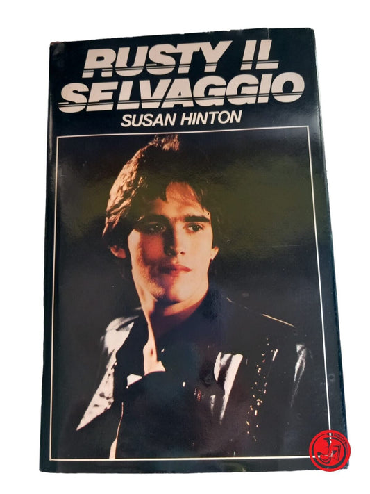 SUSAN HINTON Rusty Il Selvaggio