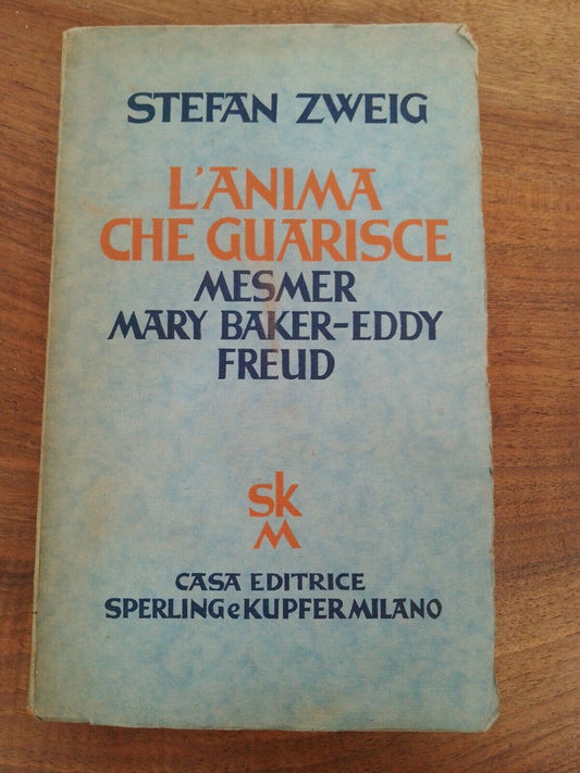 The Healing Soul, S.Zweig, Sperling and Kupfer, 1931