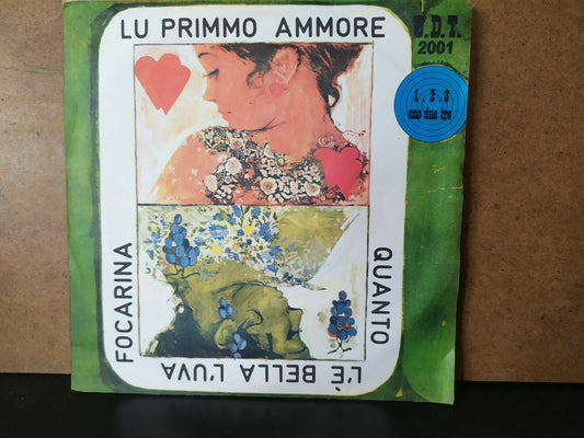 Lu Primmo Ammore / How beautiful the Focarina grape is 