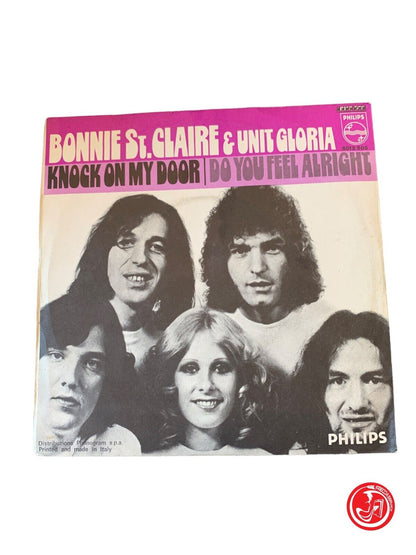 Bonnie St. Claire &amp; Unit Gloria - Knock On My Door / Do You Feel Alright