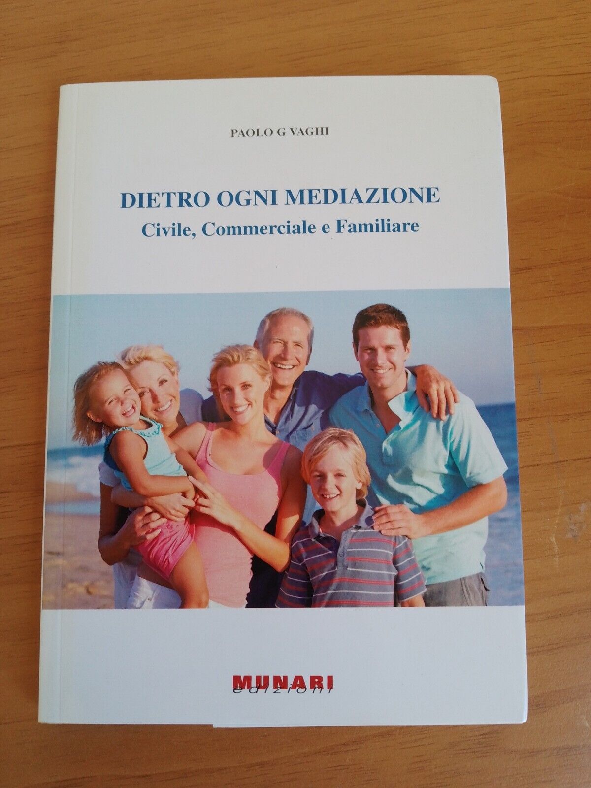 Dietro ogni mediazione- P. Vaghi - Munari ed. 2012