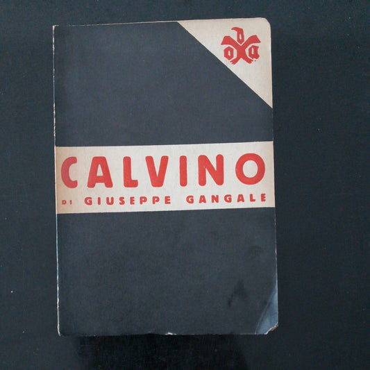 Calvino, by Giuseppe Gangale, Doxa editrice, Milan, 2nd edition, 1934