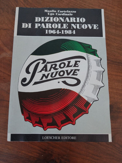 Dizionario di parole nuove (1964 - 1984) di Cortelazzo-Cardinale, Loescher 1986