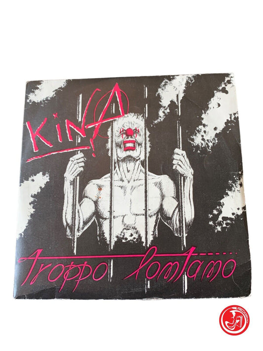 Kina  – Troppo Lontano