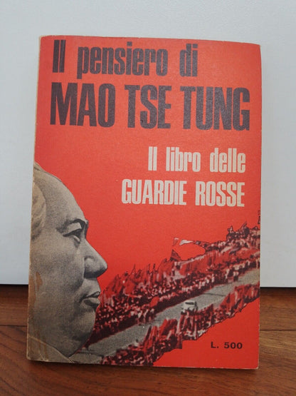 Il Pensiero di Mao Tse Tung, Il libro delle Guardie Rosse, ed. Il quadrato 1967