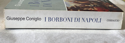 I Borboni di Napoli - Giuseppe Coniglio