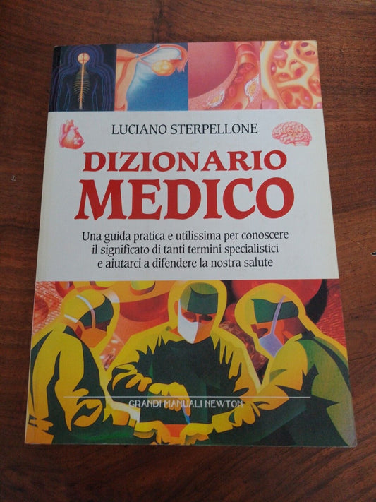 MEDICAL DICTIONARY, L.Sterpellone, NEWTON - 2000