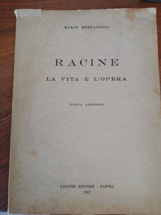 RACINE'S LIFE AND WORK, M. Bonfantini, ed. Liguori, 1967