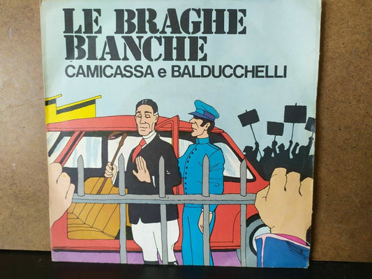 Rino E Monica – Le Braghe Bianche / Camicassa E Balducchelli