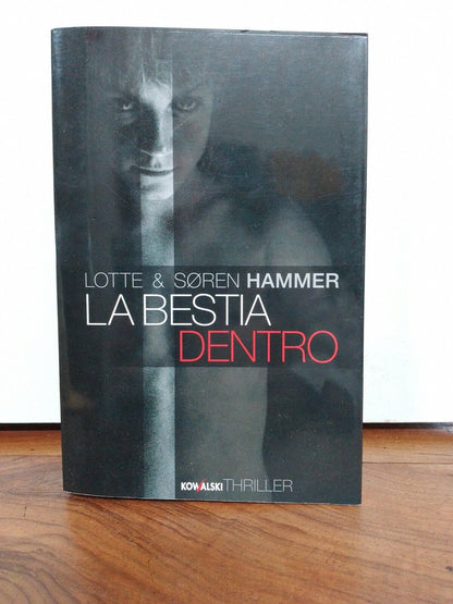 La bestia dentro, L&S Hammer, Kowalski thriller