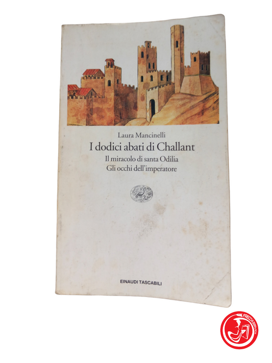 The twelve abbots of Challant. LAURA MANCINELLI