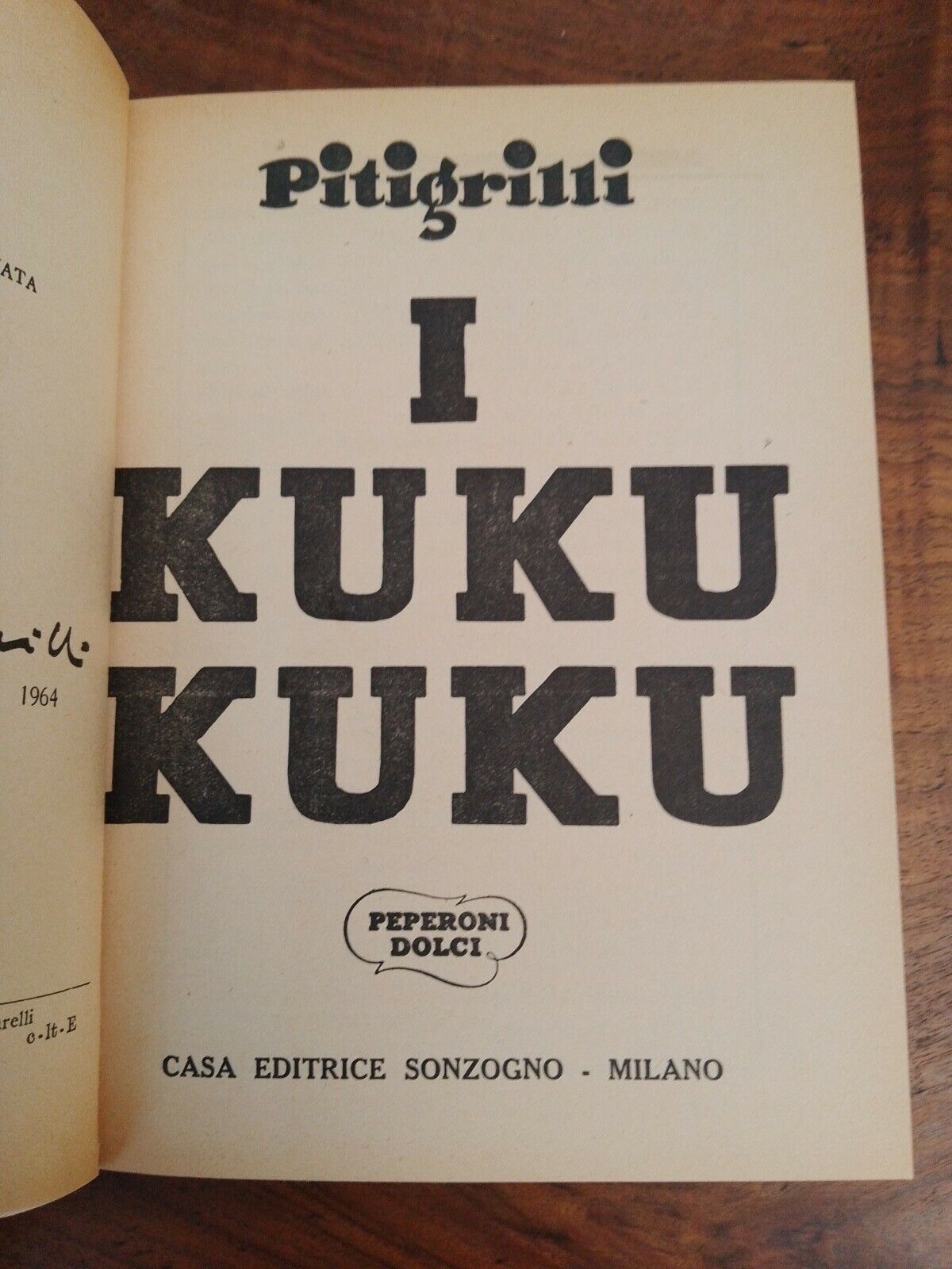 PITIGRILLI : LE KUKU KUKU - SONZOGNO 1964 - PREMIÈRE ÉDITION