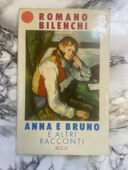 Libri - R. Bilenchi - Anna e Bruno e altri racconti