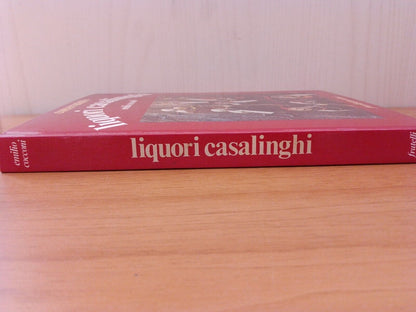 Homemade liqueurs - Emilio Cocconi - Fratelli Fabbri Editori, 1977