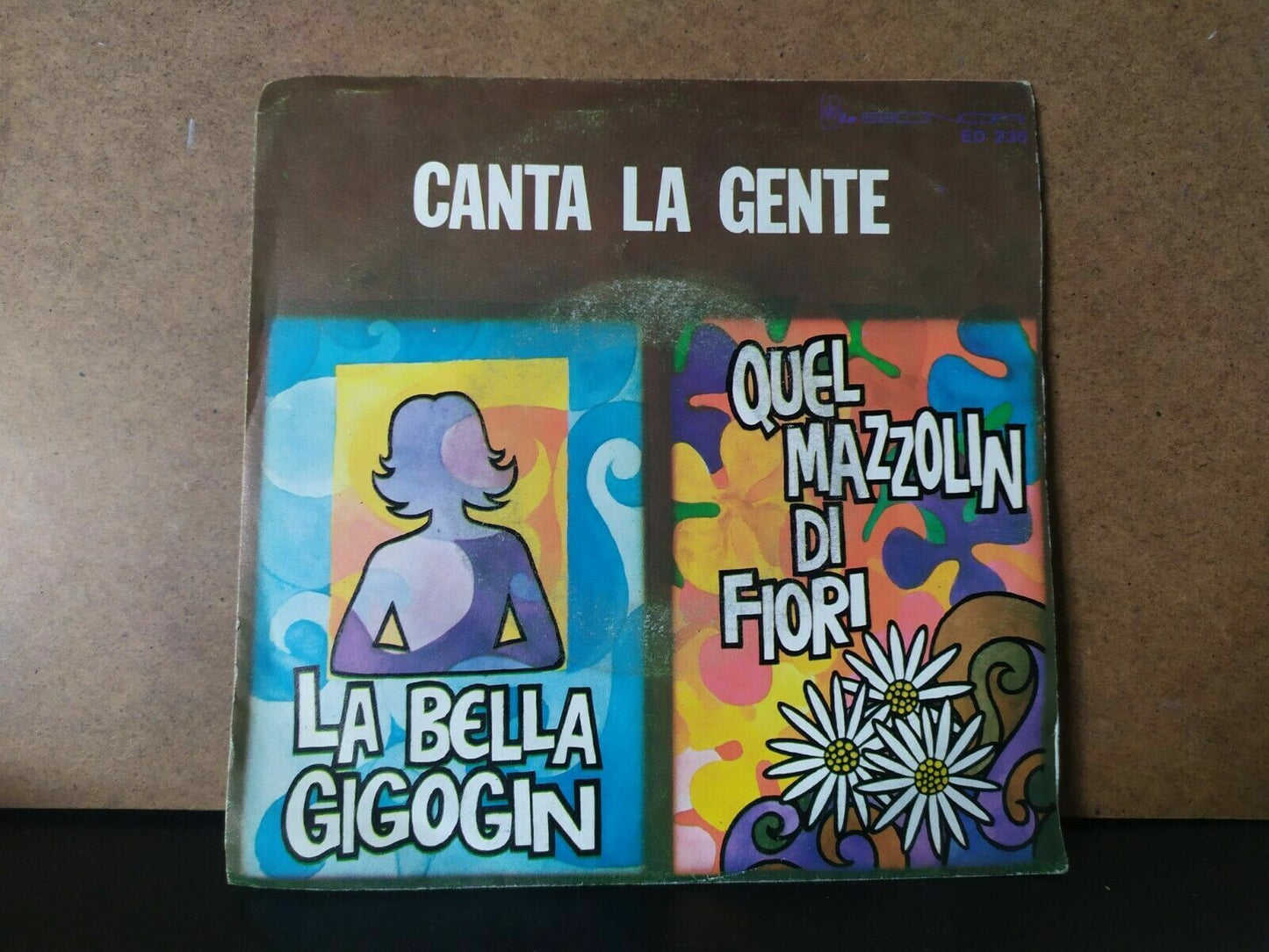 Canta La Gente / La Bella Gigogin - That Mazzolin di Fiori 