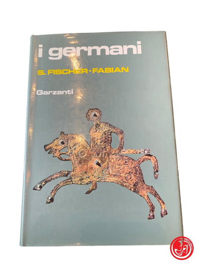 Les Allemands - S. Fischer - Fabian - Garzanti 1985