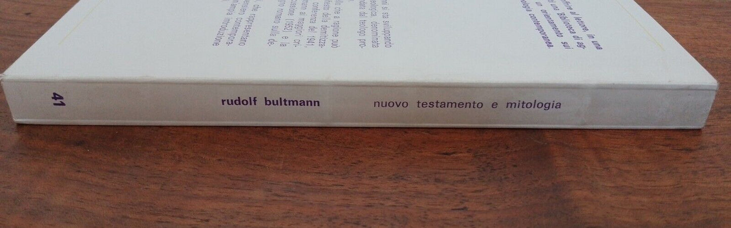 Nouveau testament et mythologie, le manifeste de la démythification - R. Bultmann