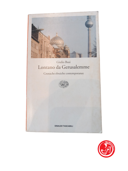 Lontano da Gerusalemme - Giulio Busi